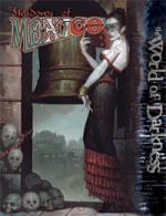 WOD: Shadows of Mexico