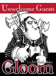 Gloom: Unwelcome Guests