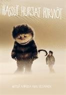 Hassut hurjat hirvi�t
