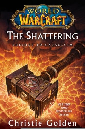 World of Warcraft: Cataclysm - The Shattering (HC)