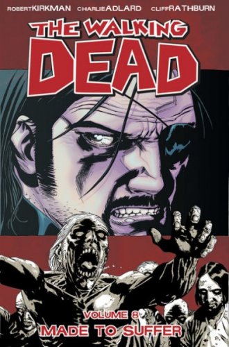 Walking Dead: 08 - Made to Suffer
