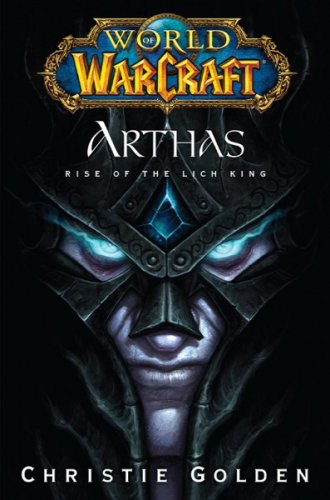 World of Warcraft: WoW Series 6 - Arthas: Rise of the Lich King