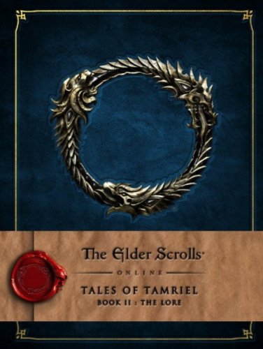Elder Scrolls Online: Tales of Tamriel - Book 2 - The Lore (HC)
