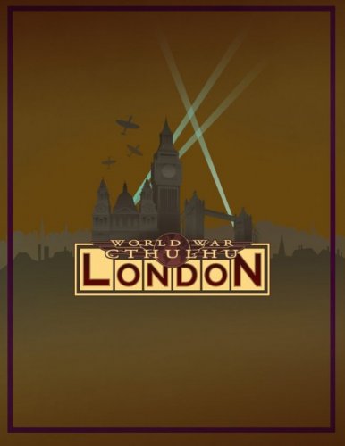 World War Cthulhu: London