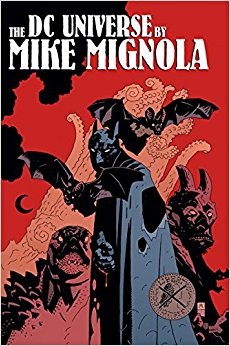 DC Universe: by Mike Mignola (HC)