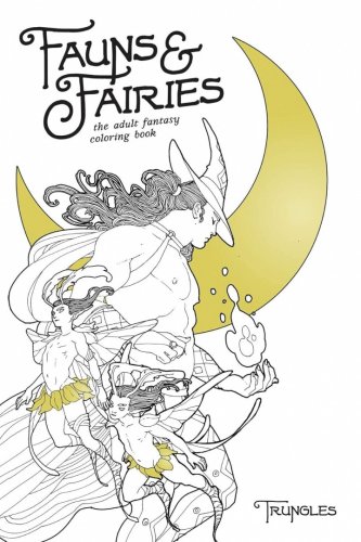 V�rityskirja: Fauns & Fairies Adult Coloring Book