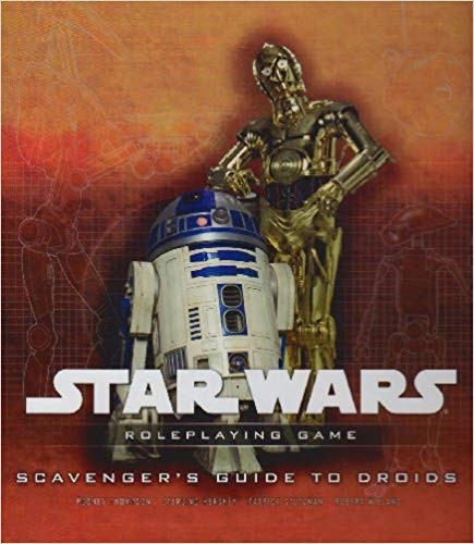 Star Wars Roleplaying Game: Scavenger's Guide to Droids