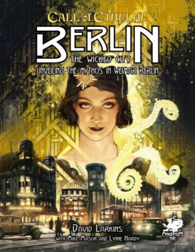 Call Of Cthulhu RPG: Berlin Wicked City