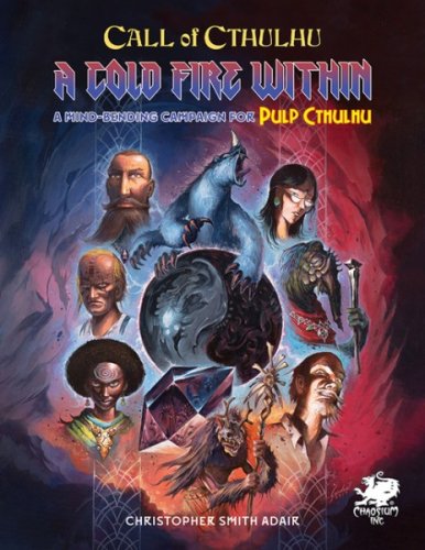 Call Of Cthulhu RPG: A Cold Fire Within