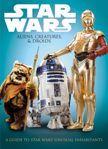 Star Wars Insider: Aliens, Creatures, and Droids