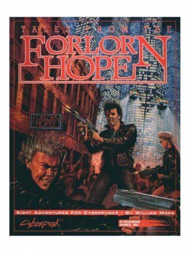 Cyberpunk: The Tales From The Forlorn Hope