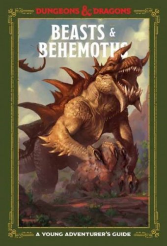 D&D 5th Edition: Young Adventurer's Guide - Beasts & Behemoths (HC)
