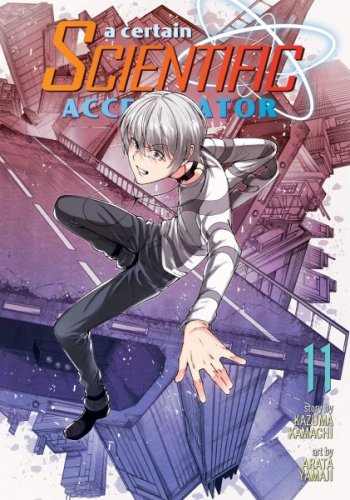 A Certain Scientific Accelerator: Vol 11