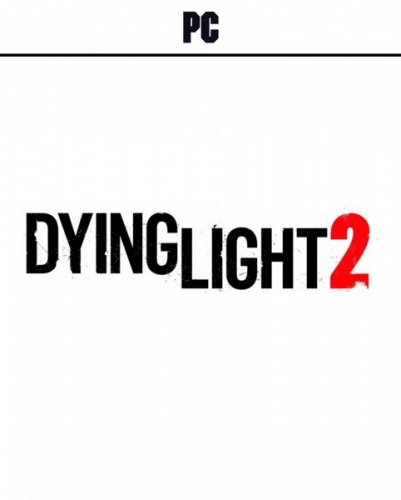Dying Light 2 Stay Human - Reloaded Edition (EMAIL - ilmainen toimitus)