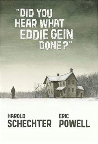 ''Did You Hear What Eddie Gein Done?'' (HC)