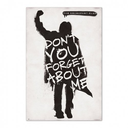 Juliste: The Breakfast Club - Don't You Forget About Me (61x91.5)