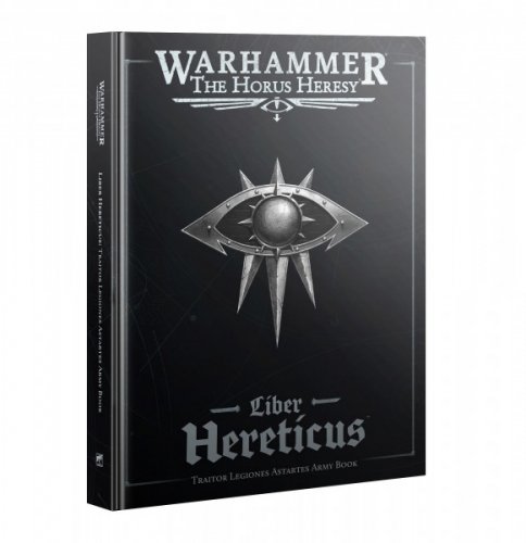 Horus Heresy: Legiones Astartes Liber Hereticus Traitor Army Book