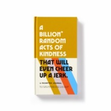 A Billion Random Acts of Kindness (HB)