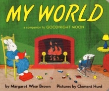 My World: A Companion to Goodnight Moon (HB)