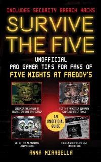 Five Nights at Freddy's: Unofficial Pro Gamer Tips