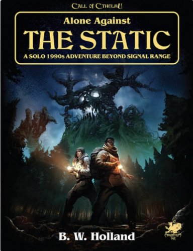 Call of Cthulhu RPG: Alone Against the Static