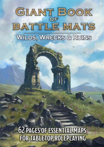 The Giant Book of Battle Mats: Wilds, Wrecks & Ruins
