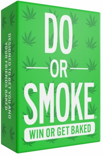 Do Or Smoke: Win Or Get Baked