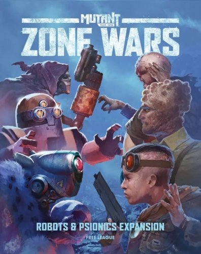 Mutant Year Zero: Zone Wars - Robots & Psionics