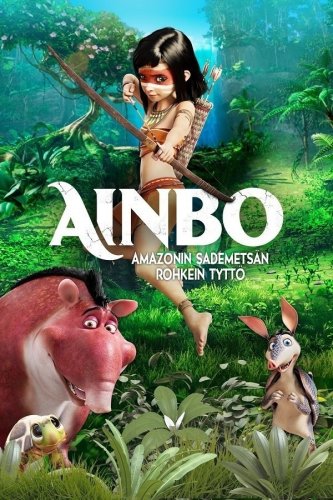 Ainbo: Amazonin Sademets�n Rohkein Tytt�