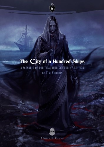D&D 5th Edition: City Of A Hundred Ships One Shot