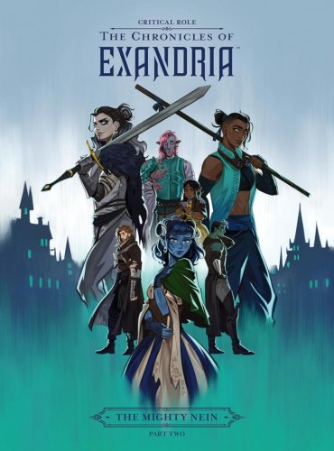 Critical Role: The Chronicles Of Exandria The Mighty Nein (Part Two)