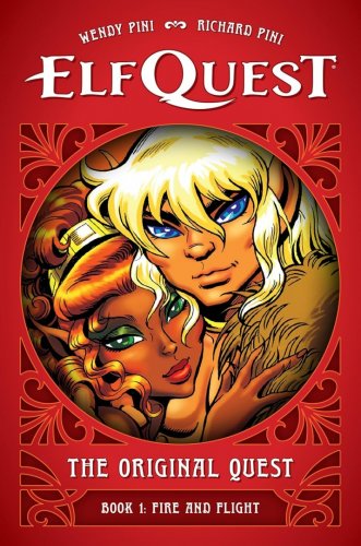 ElfQuest: The Original Quest 1 -Fire & Flight (HC)