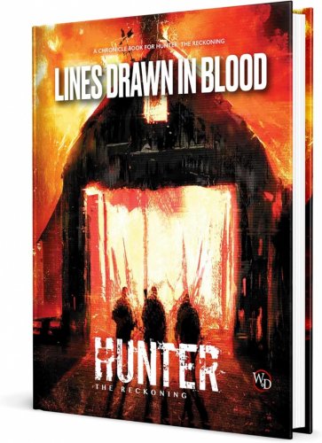 Hunter The Reckoning RPG: Lines Drawn in Blood - Core Rulebook