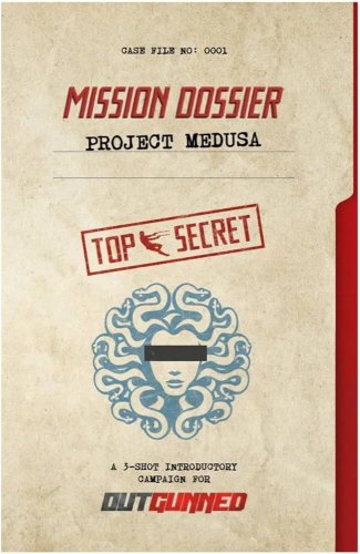 Outgunned: Mission Dossier - Project Medusa