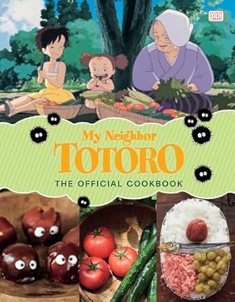 My Neighbor Totoro: The Official Cookbook (Keittokirja)