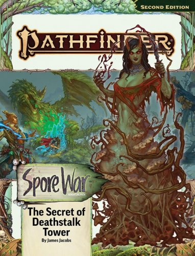 Pathfinder Adventure Path: The Secret of Deathstalk Tower (Spore War 2/3)
