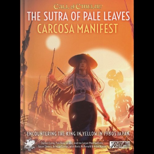 Call of Cthulhu RPG: Sutra Of Pale Leaves - Carcosa Manifest