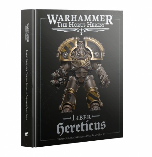 Horus Heresy: Liber Hereticus - Traitor Legiones Astartes Army Book