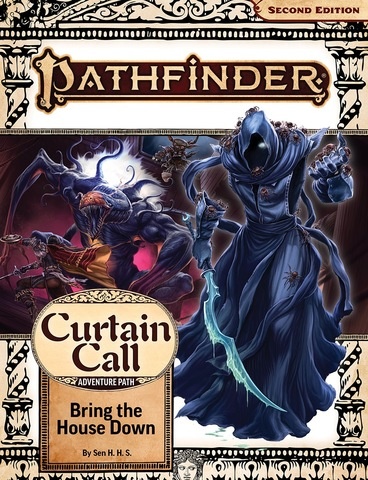 Pathfinder Adventure Path: Bring the House Down (Curtain Call 3/3)