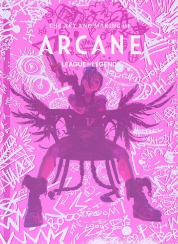The Art and Making of Arcane (HB)