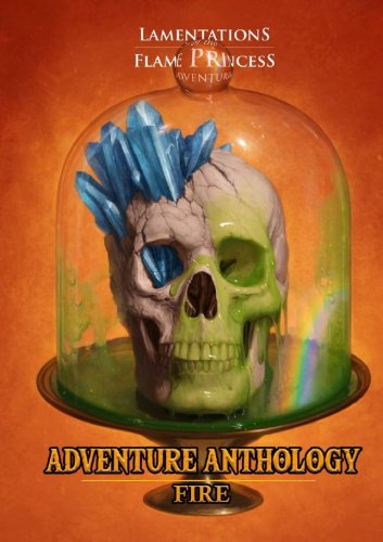 LotFP: Adventure Anthology - Fire