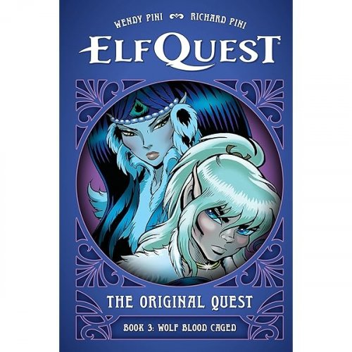 ElfQuest: The Original Quest Book 3 - Wolf Caged (HC)