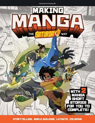 Making Manga: The Saturday AM Way