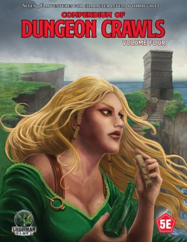 D&D 5th Edition: Compendium Of Dungeon Crawls Vol. 4 Dragons And Corruption