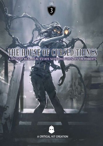 D&D 5th Edition: The House Of Cursed Things One Shot