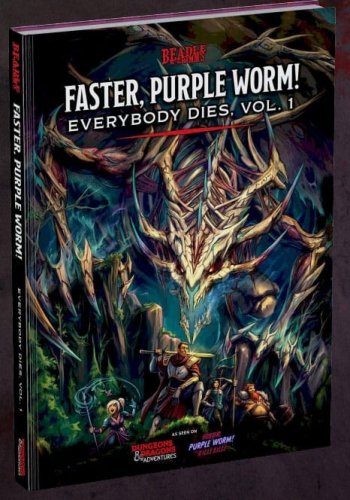 D&D 5th Edition: Adventure Book - Faster, Purple Worm! Everybody Dies Vol.1