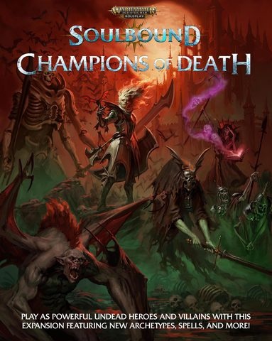 Warhammer Age of Sigmar: Soulbound - Champions Of Death