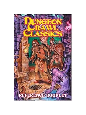 Dungeon Crawl Classics RPG: Reference Booklet Reprint