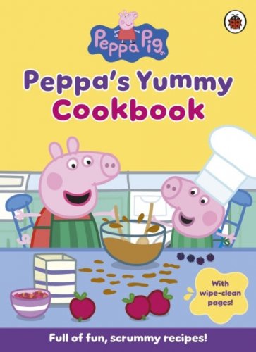 Peppa Pig: Peppas Yummy Cookbook (Keittokirja)