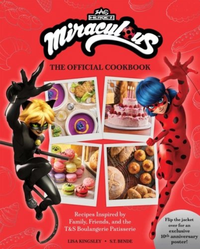 Miraculous: The Official Cookbook (Keittokirja)